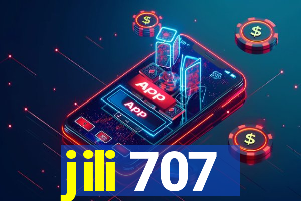 jili 707